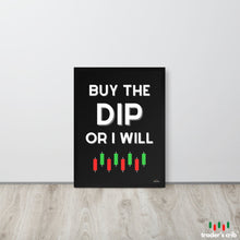 Load image into Gallery viewer, BUY THE DIP
